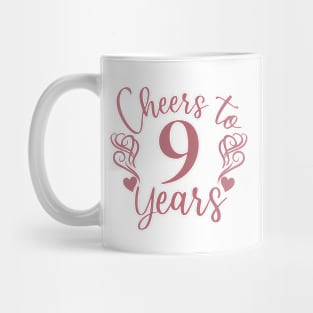 Cheers To 9 Years - 9th Birthday - Anniversary Mug